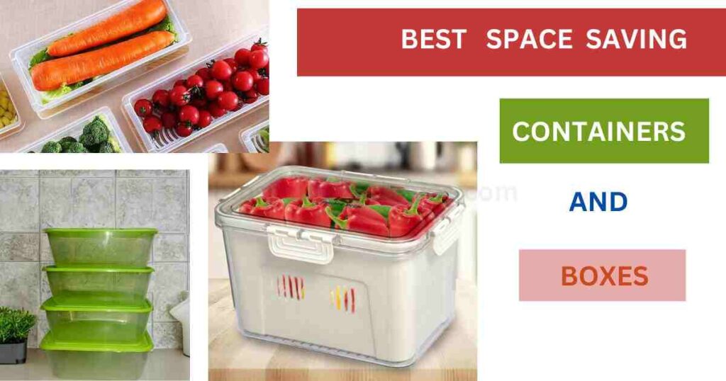 BEST SPACE SAVING BOXES AND CONTAINERS