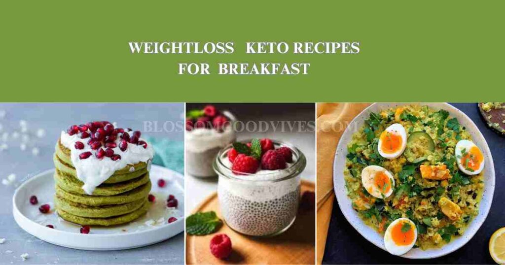 WEIGHTLOSS KETO RECIPES FOR BREAKFAST