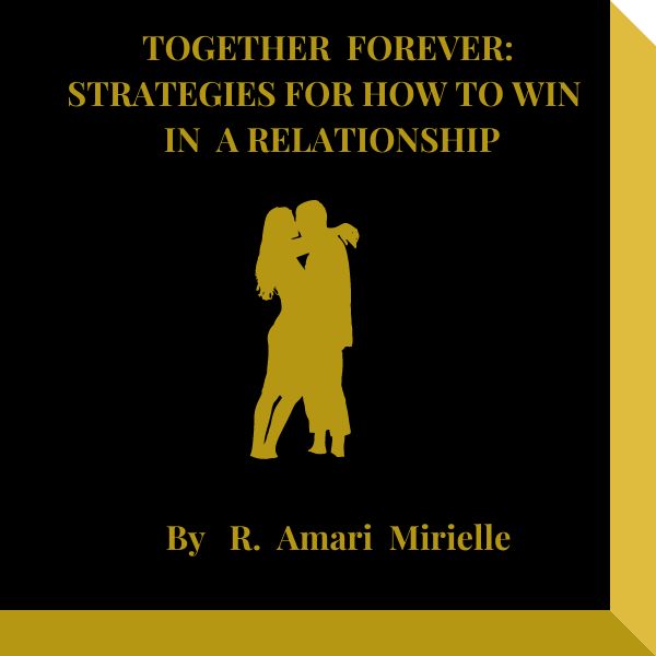 TOGETHER FOREVER STRATEGIES FOR HOW TO WIN IN A RELATIONSHIP(1)