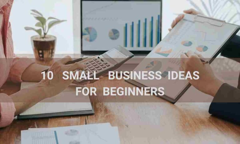 10 Best Small Business Ideas for Beginners - ITZELBARACK - Easy Business Ideas For Beginners