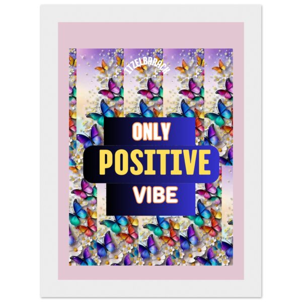 POSITIVE VIBE WALLART|Classic Matte Paper Wooden Framed Poster 13x18 cm / 5x7″