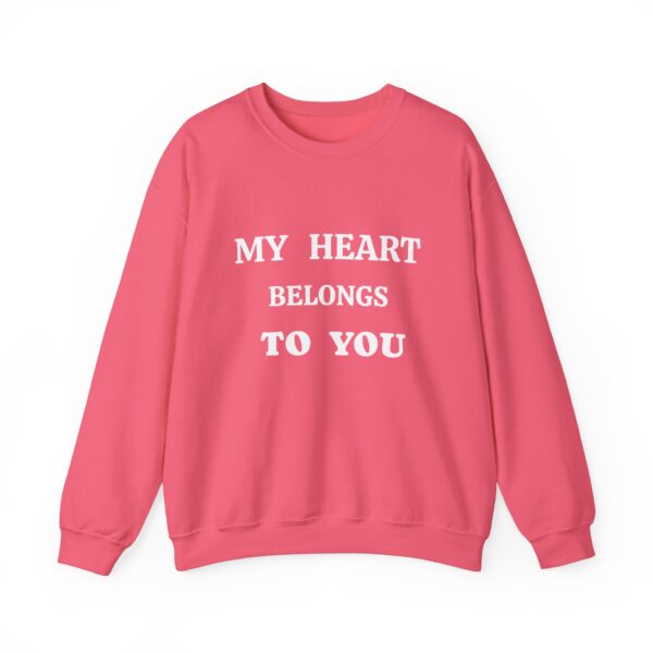 My Heart Belongs to You Unisex Crewneck Sweatshirt - Cozy Love Gift - Image 33