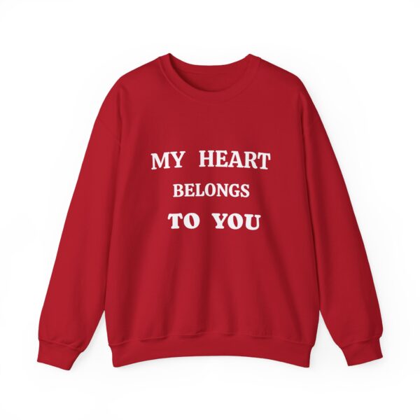 My Heart Belongs to You Unisex Crewneck Sweatshirt - Cozy Love Gift - Image 49