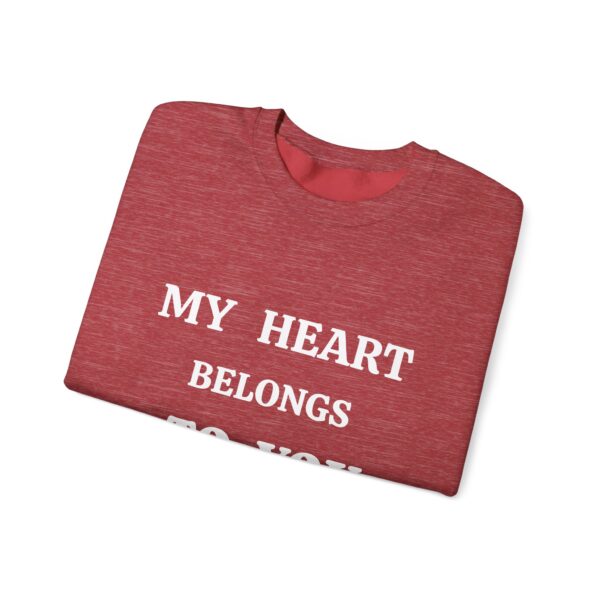 My Heart Belongs to You Unisex Crewneck Sweatshirt - Cozy Love Gift - Image 43