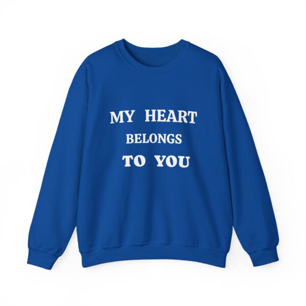 My Heart Belongs to You Unisex Crewneck Sweatshirt - Cozy Love Gift - Image 21