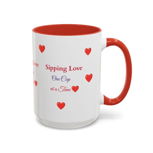 Love-Themed Accent Coffee Mug - "Sipping Love One Cup at a Time" - Image 6