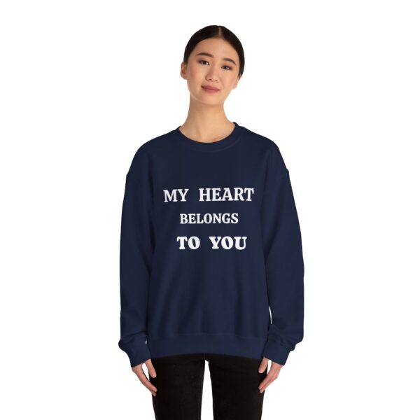 My Heart Belongs to You Unisex Crewneck Sweatshirt - Cozy Love Gift - Image 28