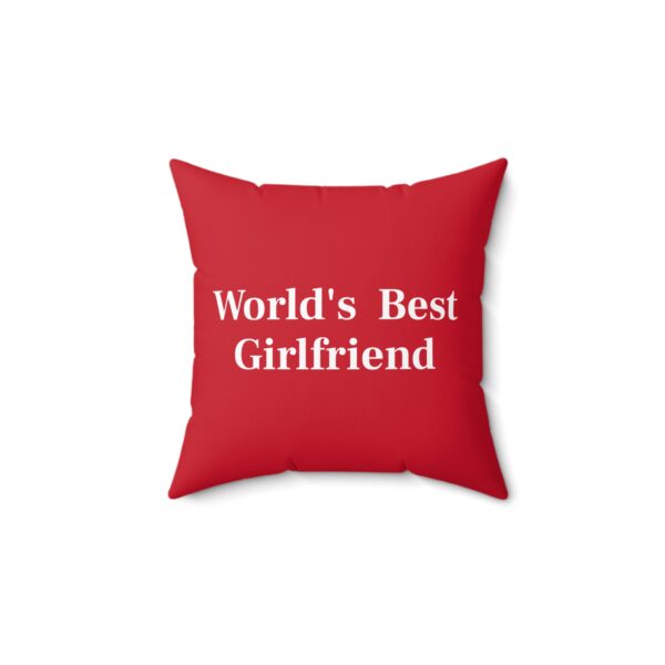 World's Best Girlfriend Red Square Pillow - Perfect Gift for Anniversaries & Special Occasions