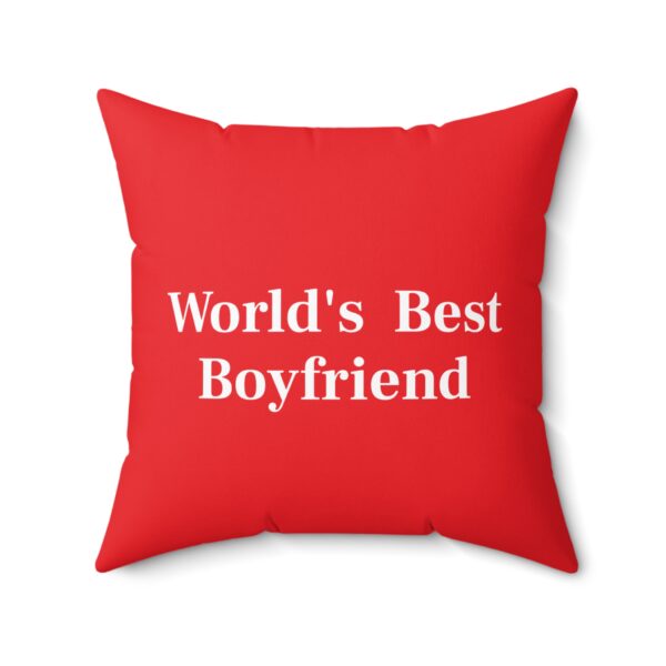 World's Best Boyfriend Square Pillow | Perfect Gift for Valentine’s Day & Anniversaries - Image 7