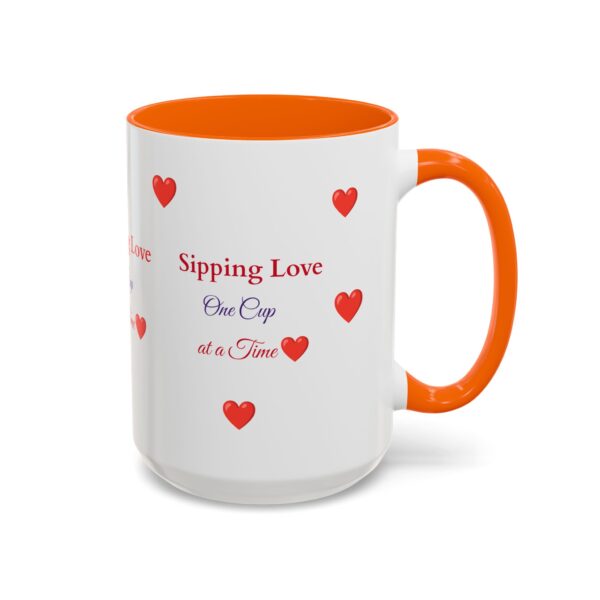 Love-Themed Accent Coffee Mug - "Sipping Love One Cup at a Time" - Image 22