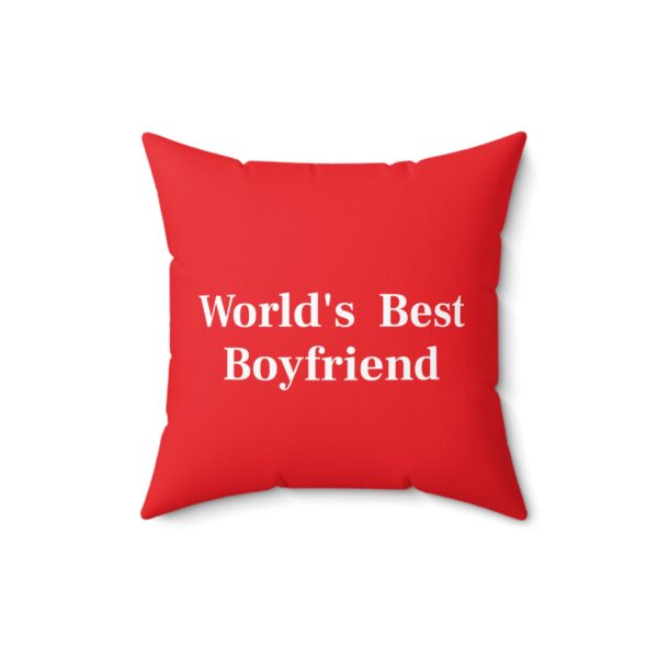 World's Best Boyfriend Square Pillow | Perfect Gift for Valentine’s Day & Anniversaries - Image 4