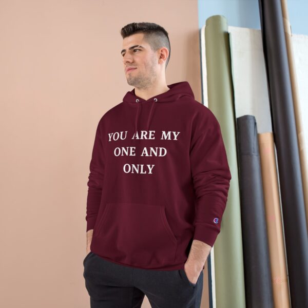 Champion Hoodie - 'You Are My One and Only' - Cozy Love Gift for Couples - Image 3