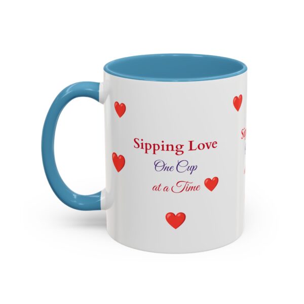 Love-Themed Accent Coffee Mug - "Sipping Love One Cup at a Time" - Image 11