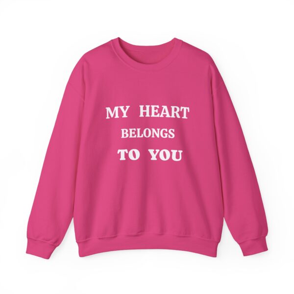 My Heart Belongs to You Unisex Crewneck Sweatshirt - Cozy Love Gift - Image 37