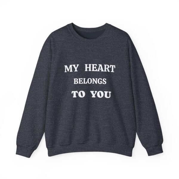 My Heart Belongs to You Unisex Crewneck Sweatshirt - Cozy Love Gift - Image 13