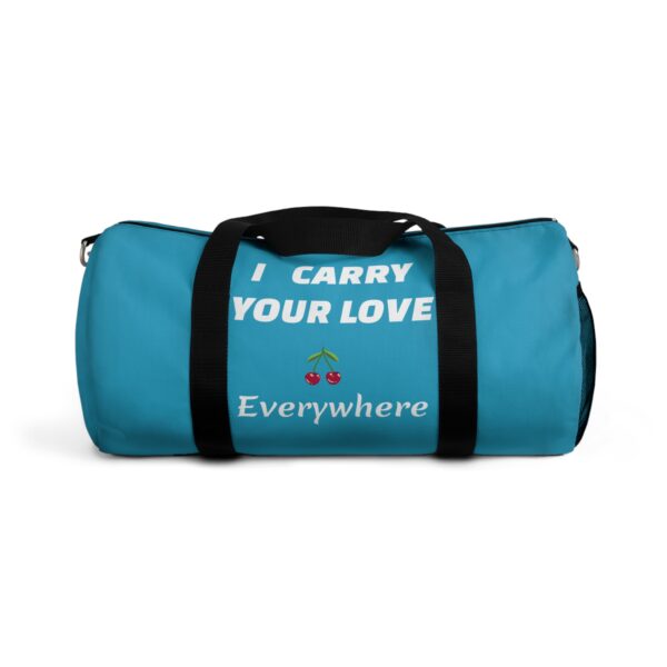 I Carry Your Love Everywhere Duffel Bag - Stylish Travel Companion - Image 5