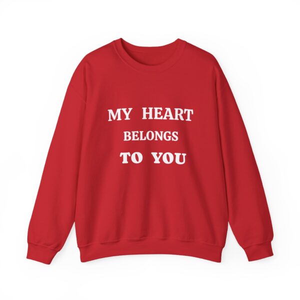 My Heart Belongs to You Unisex Crewneck Sweatshirt - Cozy Love Gift - Image 45