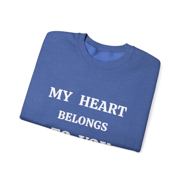 My Heart Belongs to You Unisex Crewneck Sweatshirt - Cozy Love Gift - Image 19