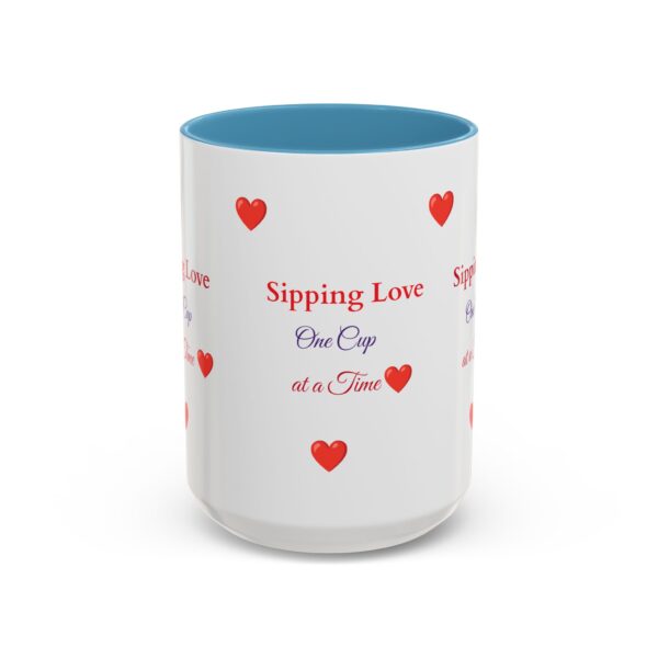 Love-Themed Accent Coffee Mug - "Sipping Love One Cup at a Time" - Image 13