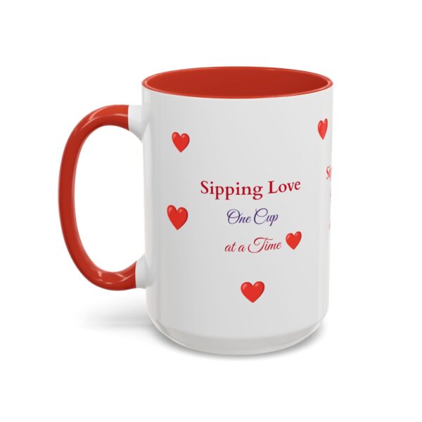 Love-Themed Accent Coffee Mug - "Sipping Love One Cup at a Time" - Image 7