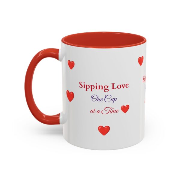 Love-Themed Accent Coffee Mug - "Sipping Love One Cup at a Time" - Image 3