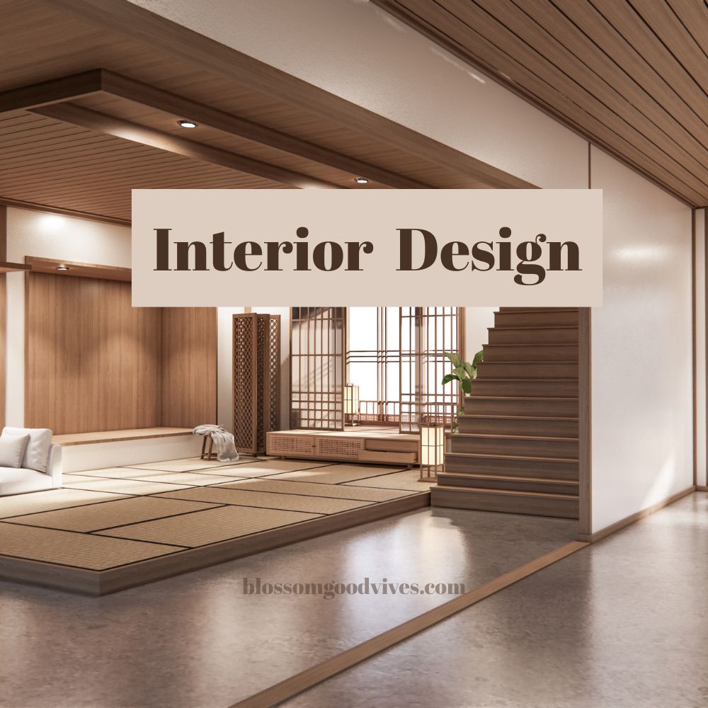 Interior Design: The Art and Science of Enhancing Spaces