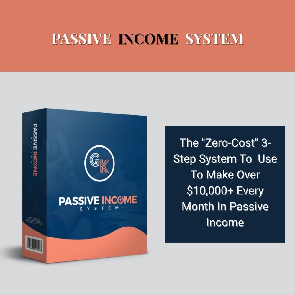 PASSIVE INCOME SYSTEM