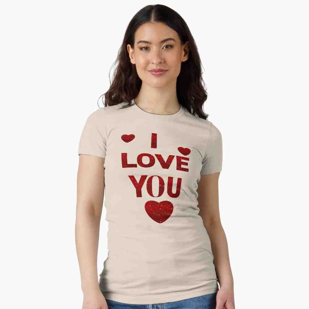 HAPPY VALENTINE'S DAY GIFT FITTED T-SHIRT