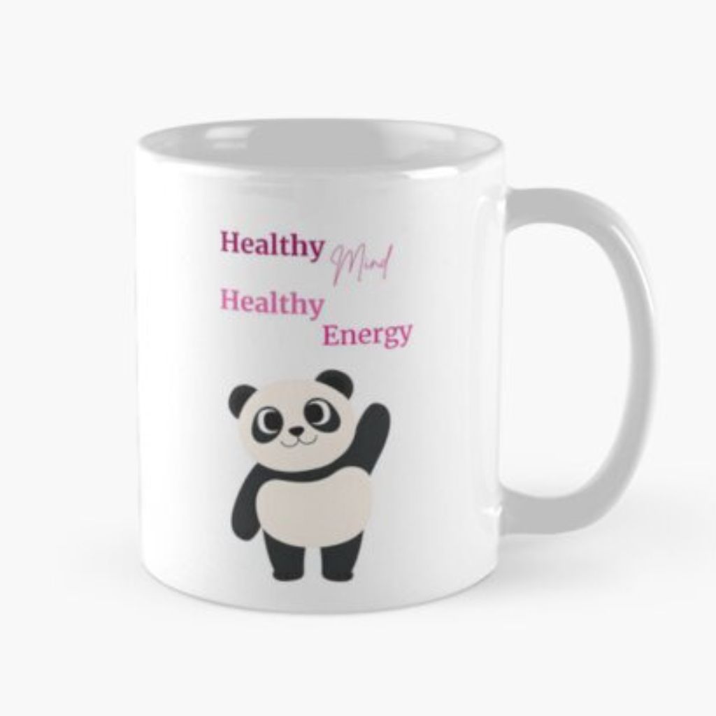 CUTE PANDA MUG HEALTHY MIND HEALTHY ENERGY MUG