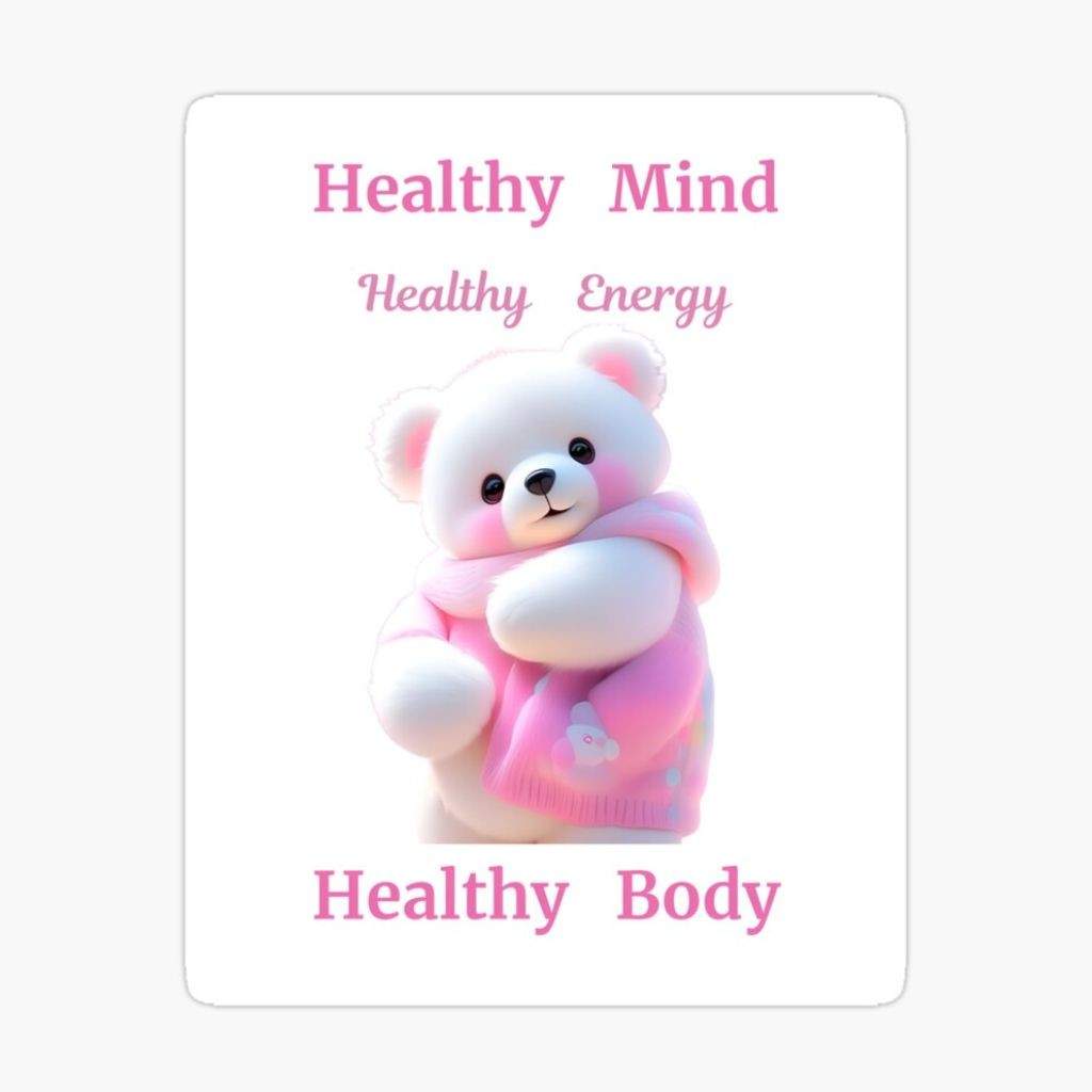 HEALTHY MIND HEALTHY ENERGY HEALTHY BODY QUOTED CUTE GIFTS TO ATTRACT GOOD HEALTH